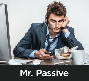 mr. passive